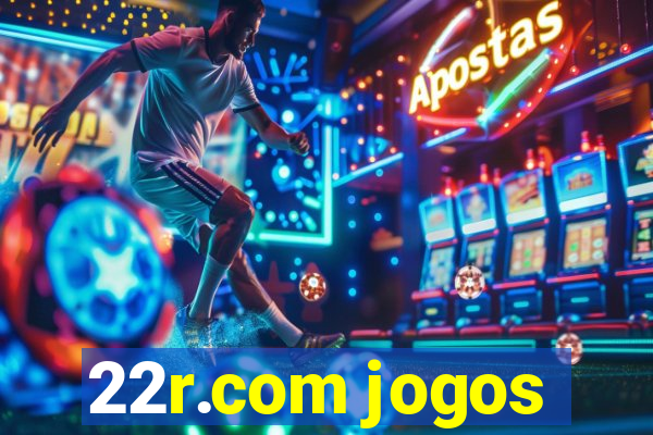 22r.com jogos